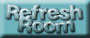 Refresh Room
